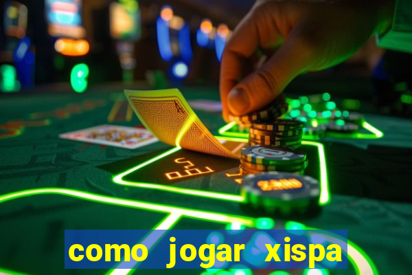 como jogar xispa no jogo do bicho